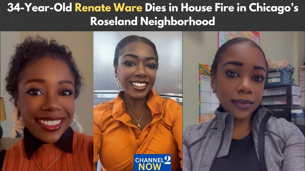 Renate Ware Obituary, Death - 34-Year-Old Chicago Woman Dies in House Fire in Roseland Neighborhood